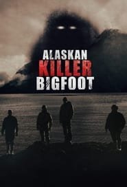 Alaskan Killer Bigfoot 