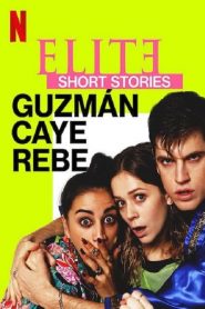 Elite Histórias Breves: Guzmán Caye Rebe saison 1 poster