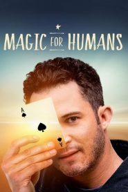 Magic for Humans (2018) 