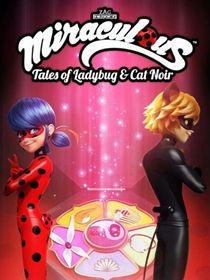 Miraculous, les aventures de Ladybug et Chat Noir 