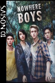 Nowhere Boys : entre deux mondes 