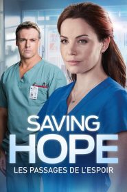 Saving Hope : au-delà de la médecine 